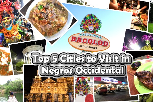 Top 5 Cities to Visit in Negros Occidental